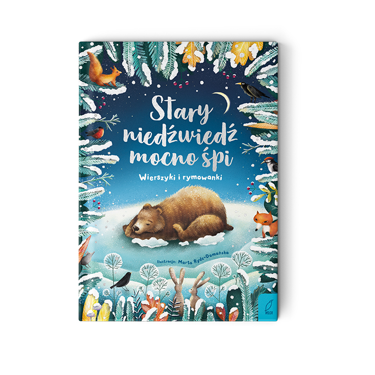 Stary niedźwiedź mocno śpi. Wierszyki i rymowanki